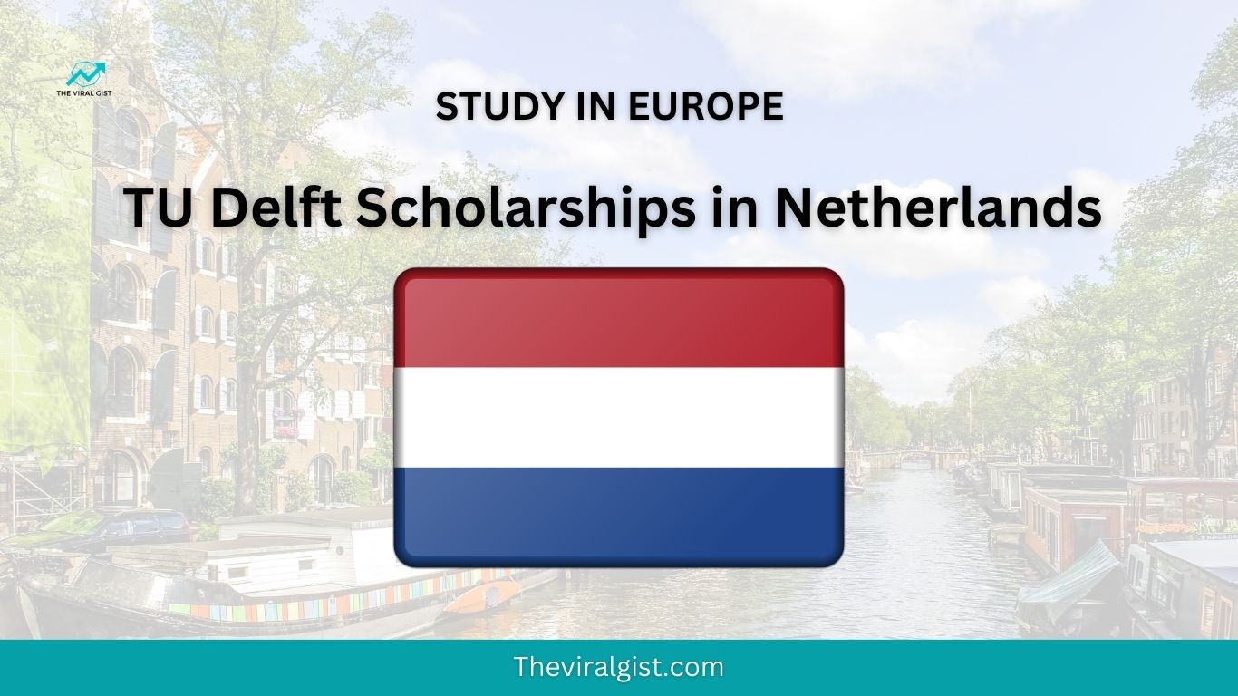 TU Delft Scholarships in Netherlands